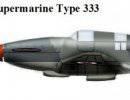 Проект палубного истребителя Supermarine Type 333. Великобритания Проект палубного истребителя Supermarine Type 333. Великобритания